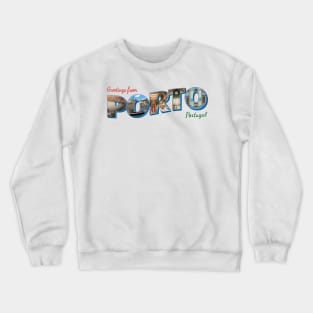 Greetings from Porto in Portugal vintage style retro souvenir Crewneck Sweatshirt